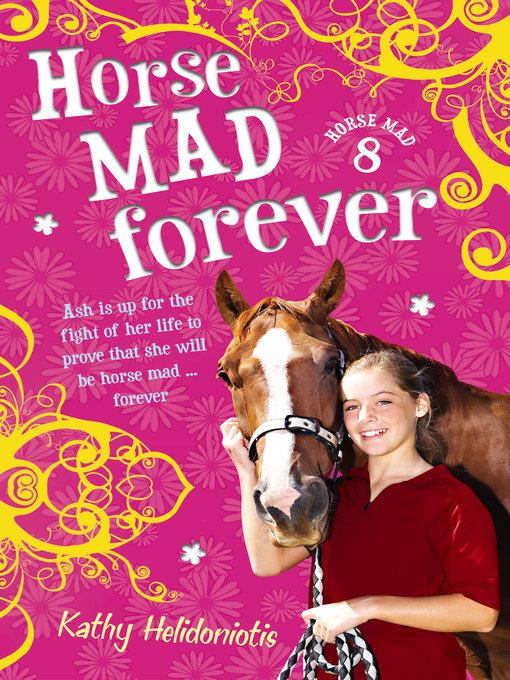 Title details for Horse Mad Forever by Kathy Helidoniotis - Available